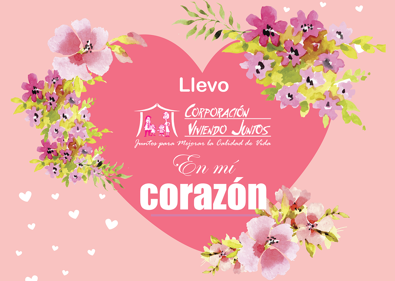 Llevo la Corporación Viviendo Juntos en el Corazón Octubre